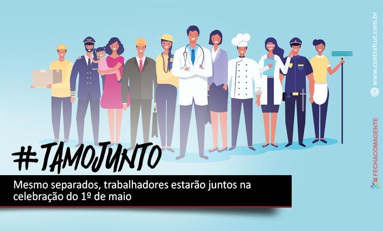 Mesmo separados, trabalhadores estarão juntos na celebração do 1º de maio