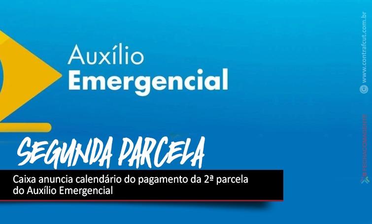 Caixa anuncia calendário do pagamento da 2ª parcela do Auxílio Emergencial
