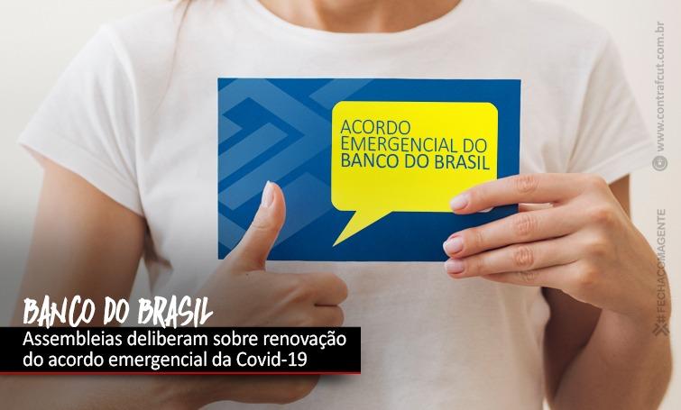 Assembleias decidem hoje sobre acordo da Covid-19 com o BB