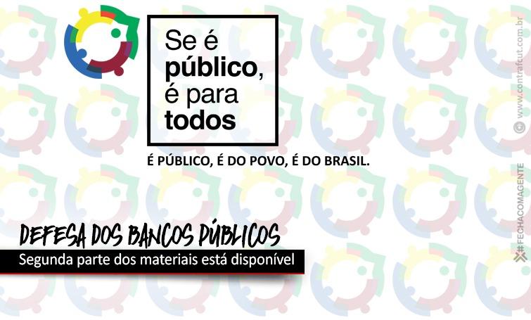 Contraf-CUT disponibiliza 2ª parte dos materiais de defesa dos bancos públicos