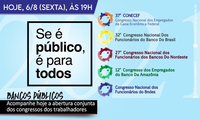 Trabalhadores de bancos públicos realizam congressos nacionais a partir desta sexta-feira (6)