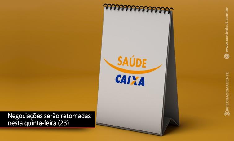 Negociações sobre o Saúde Caixa serão retomadas