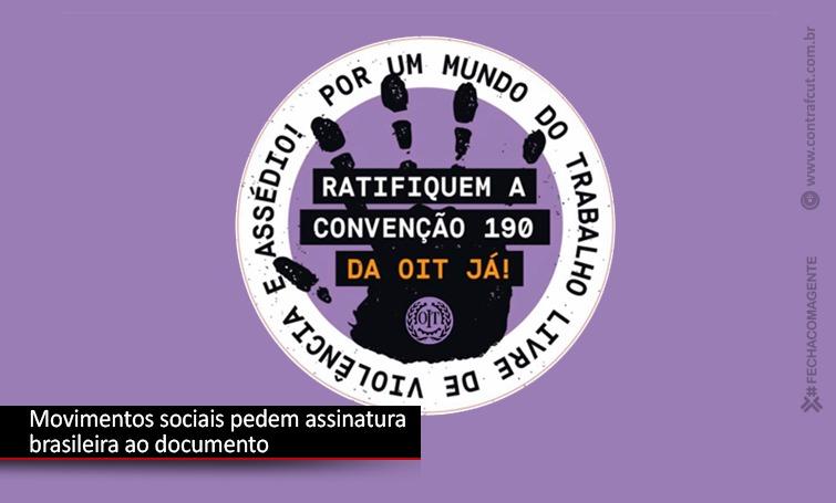 Ato pede assinatura do Brasil à Convenção Nº 190 da Organização Internacional do Trabalho