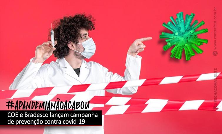 Bradesco atende reivindicação da COE e lança campanha contra covid-19