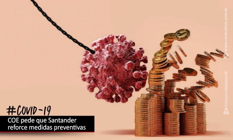 Santander atende reivindicação da COE e reforça campanha contra covid-19