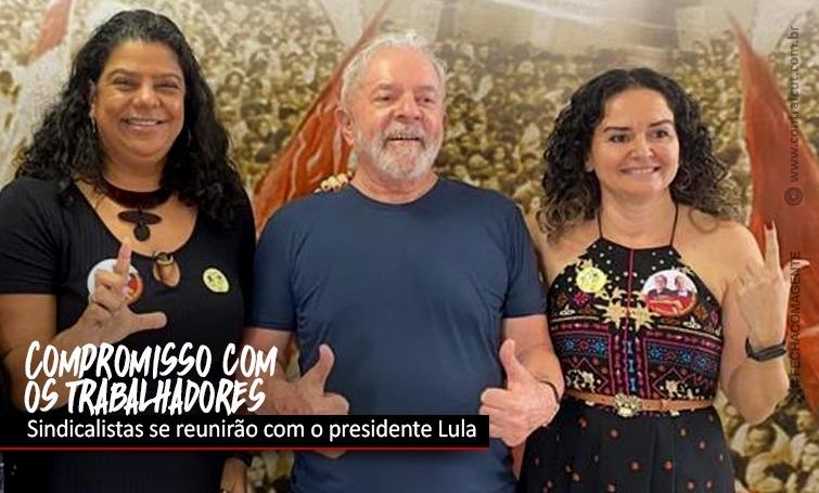 Reunião com sindicalistas mostra diferença entre governos