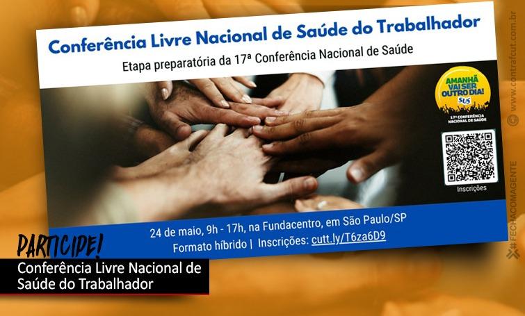 Conferência Livre Nacional de Saúde do Trabalhador acontece em 24 de maio
