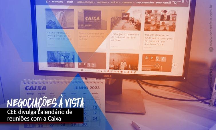 CEE estabelece calendário de negociações com a Caixa