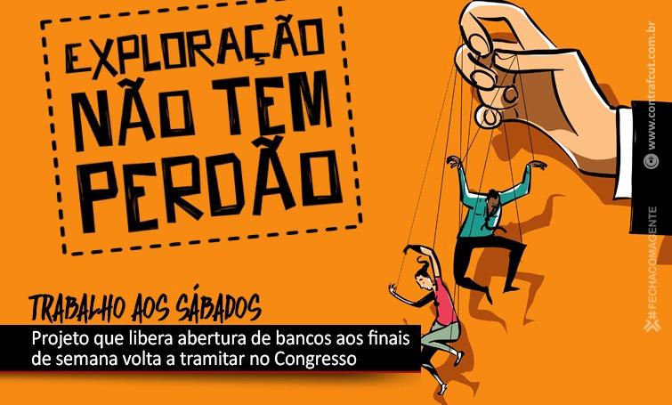 Projeto que libera abertura de bancos aos finais de semana volta a tramitar